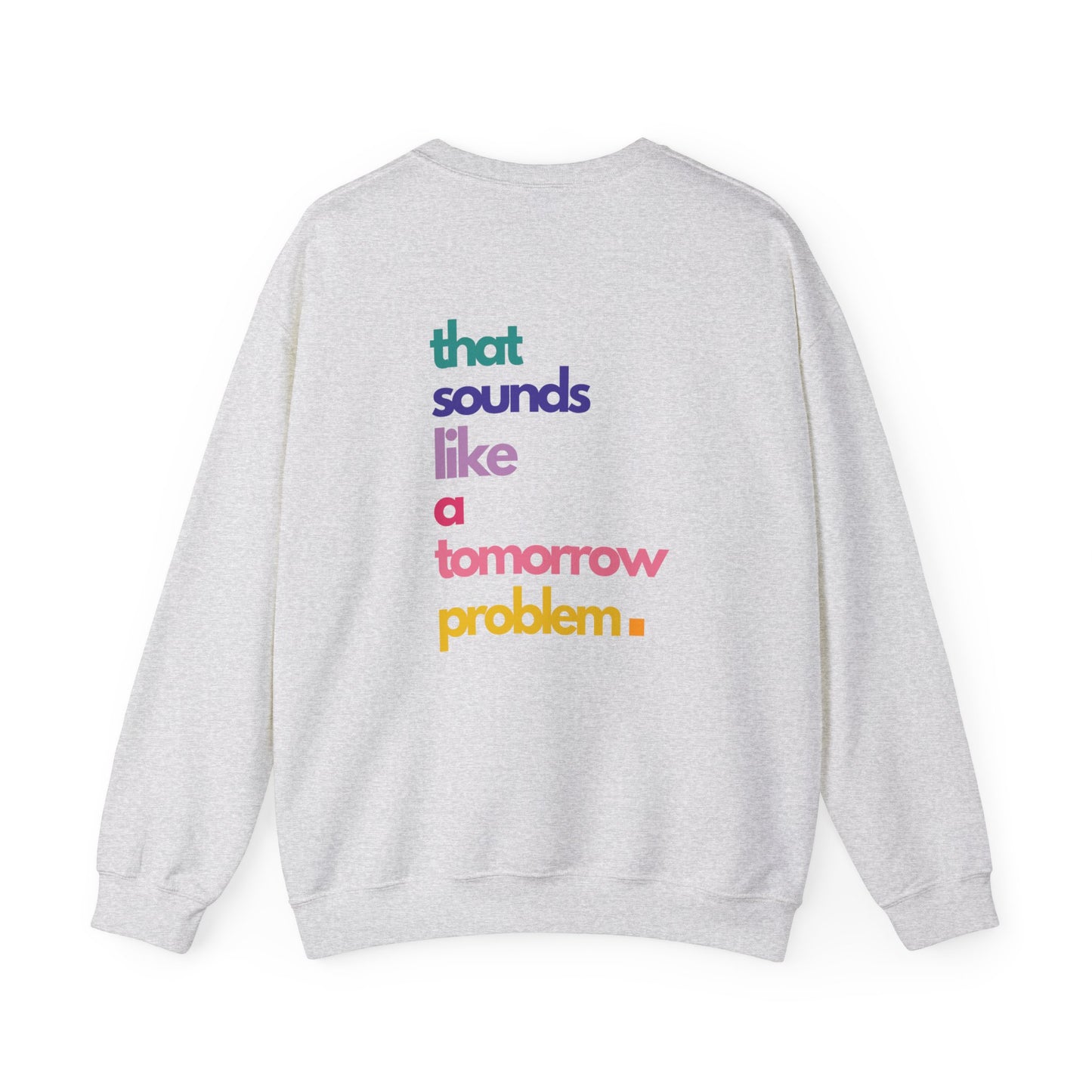 Not Today - Unisex Crewneck Sweatshirt