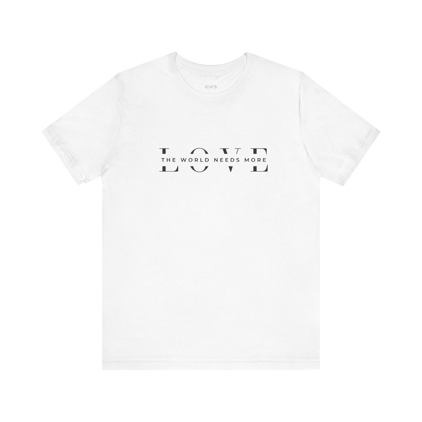 Unisex Love Message Tee - Spread Positivity Every Day