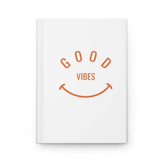 Good Vibes Hardcover Journal - Perfect for Mindfulness & Creativity