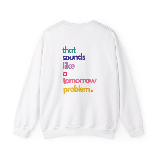 Not Today - Unisex Crewneck Sweatshirt