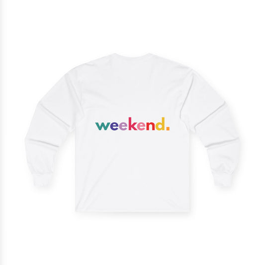 Long Sleeve Tee Weekend